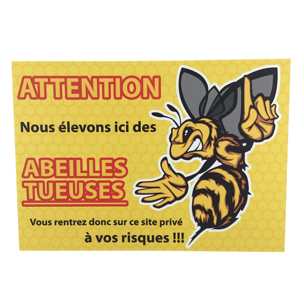 Panneau en forex 5 mm "Attention abeilles" - site privé