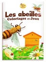 Cahier de coloriages et jeux - la Ruche des Abeilles