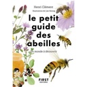 Le petit guide des abeilles - Un monde à découvrir