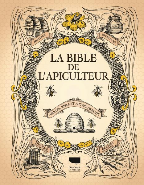 La Bible de l'apiculteur
