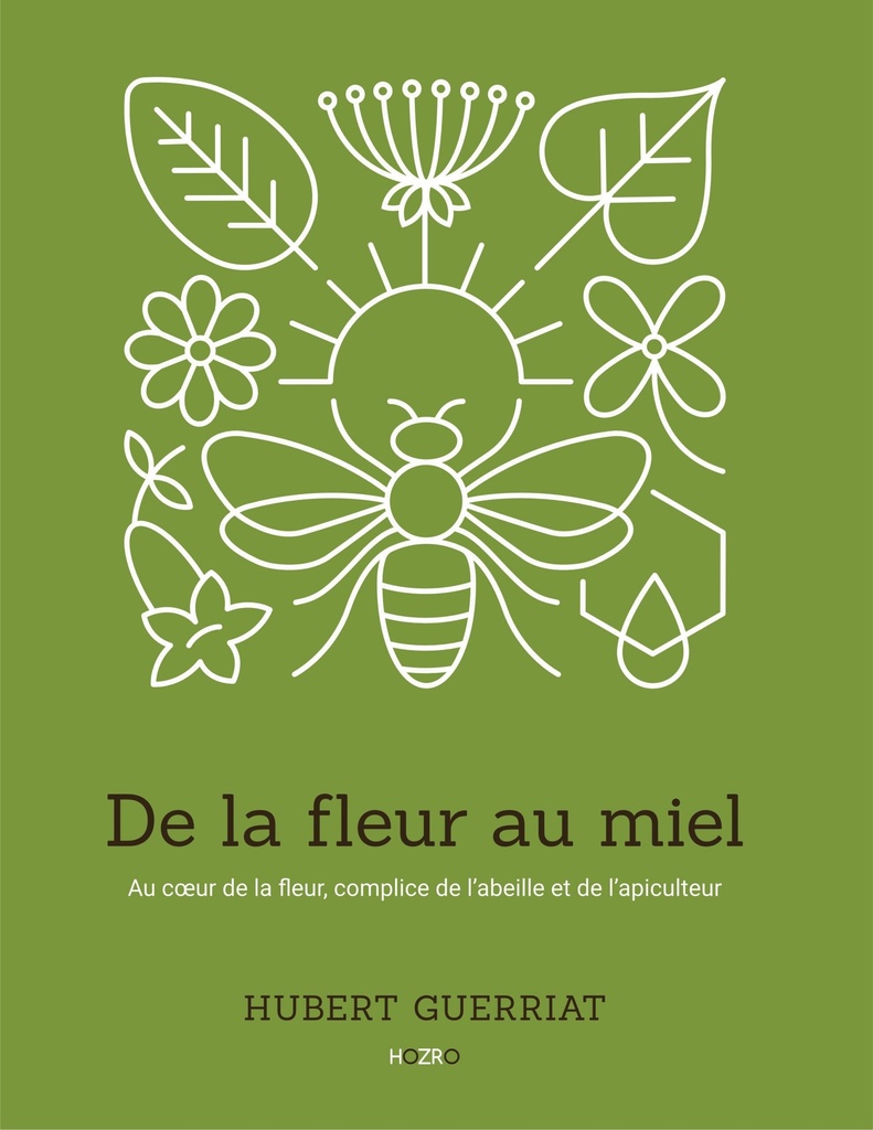 De la fleur au miel - Hubert Guerriat 
