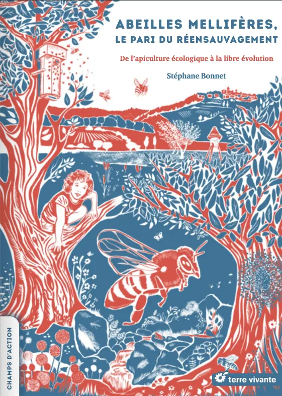 Abeilles mellifères - le pari du réensauvagement