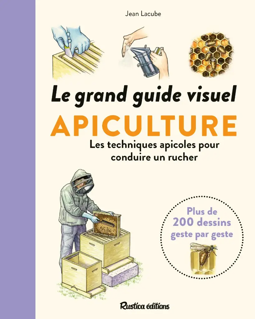  Le grand guide visuel de l'apiculture 