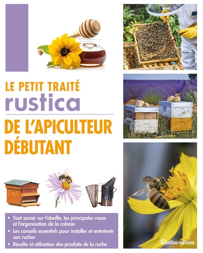 [385] Le petit traité Rustica de l'apiculteur débutant