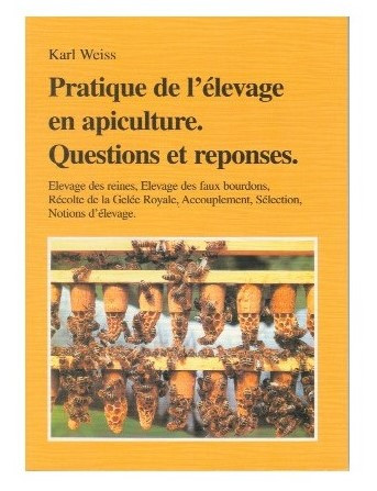 [242] Pratique de l'élevage en apiculture - Karl Weiss