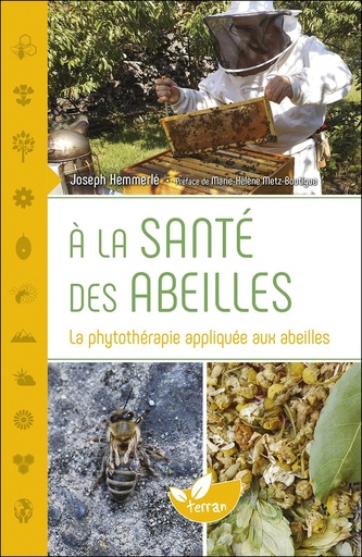 [901808] A la santé des abeilles - la phytothérapie appliquée aux abeilles