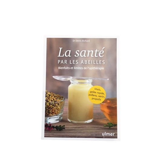 [730106] La santé par les abeilles - Dr Denis Richard