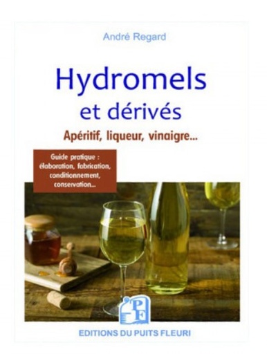 [9782867396052] Hydromels et dérivés (André Regard)