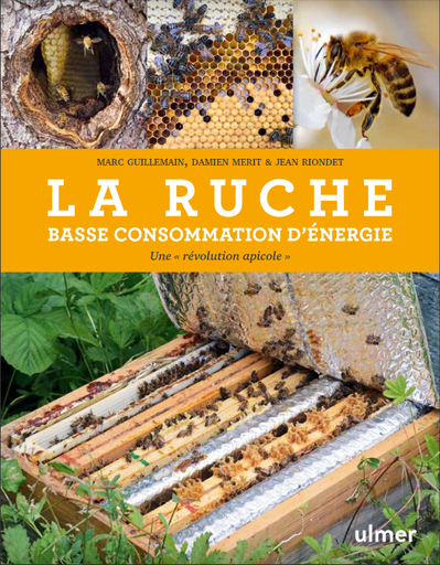 [9782379222986] La ruche basse consommation d'énergie - Une "révolution apicole"